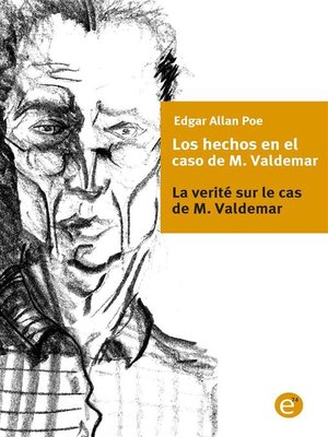 cover image of Los hechos en el caso de M. Valdemar/la verité sur le cas de M. Valdemar